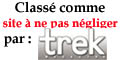 Classé comme site à ne pas négliger par le magazine TREK